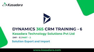 Solution Export and Import - D365 CRM Training | Part 6