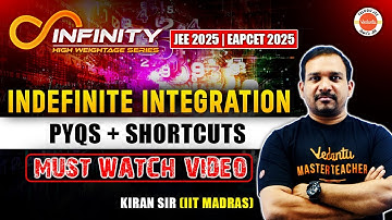 Indefinite Integration - PYQs + Shortcuts | JEE EAPCET 2025 | Kiran Sir