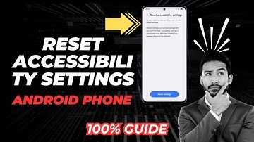 How to Reset Accessibility Settings on Your Android Phone | Step-by-Step Android Guide!