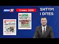 3 Mars 2026 Shtypi I Ditës Në News24 Koha Për T U Zgjuar Në Studio Me Klevin Mukën