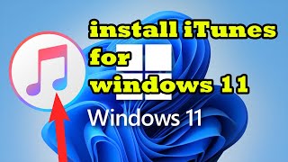 How To Install iTunes On Windows 11 Desktop Or Laptop