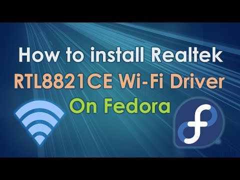 How to install Realtek RTL8821CE WiFi Driver on Fedora