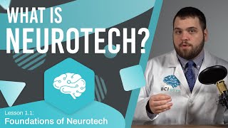 Welcome to the World of Neurotechnology - Lesson 1.1