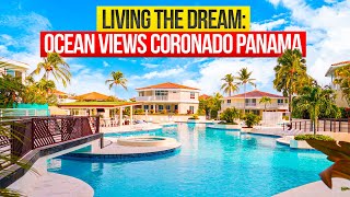 Living the Dream!  Ocean Views in Coronado Panama