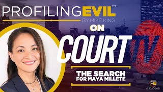 The Search for Maya Millete | COURT TV | Profiling Evil