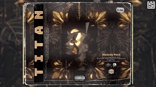 [FREE +8] LOOP KIT / SAMPLE PACK 2021 - "TITAN" (Dark, Cubeatz, Pvlace, Pyrex Whippa)