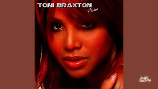 Toni Braxton - Just Be A Man About It