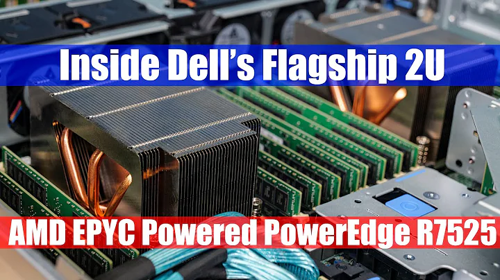 Dell's 2U Flagship: The AMD EPYC-powered PowerEdge R7525