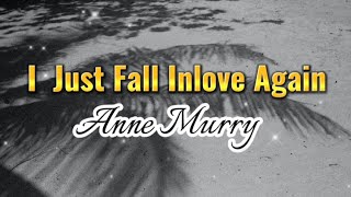 I Just Fall InLove Again|Anne Murry|Lyrics