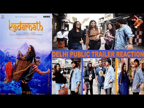 kedarnath-movie-trailer-|-delhi-public-reaction-|-sara-ali-khan-,-sushant-singh-rajput