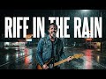 RIFF IN THE RAIN | Rainy Highway Rock