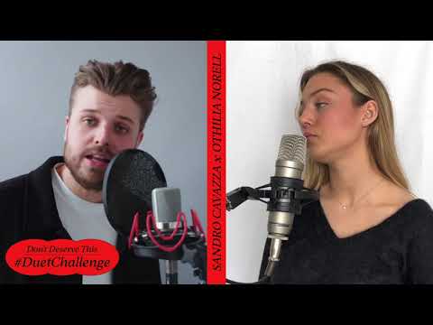 Don't Deserve This – Sandro Cavazza x OTHILIA #DDTDuetChallenge