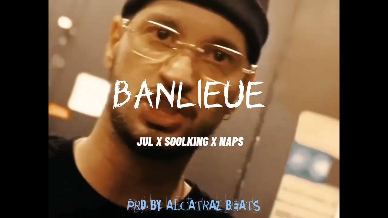 JUL x SOOLKING x NAPS Type beat - "BANILIEUE" | Instru Ambiance Marseille RAP Beat