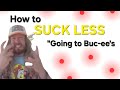 How to SUCK LESS: Going to Buc-ee’s