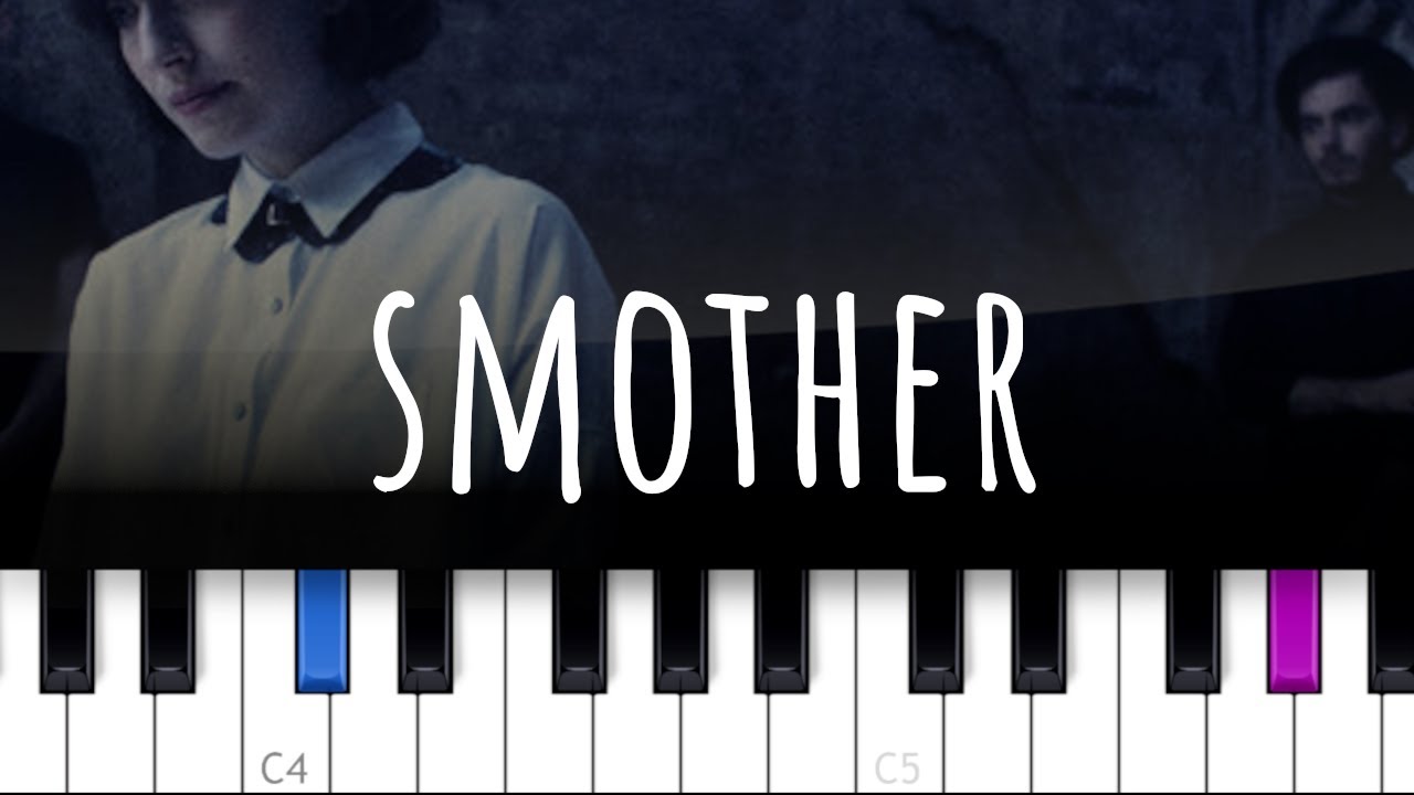 Smother ~ Daughter (piano tutorial)
