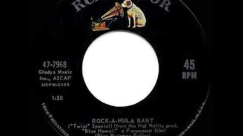 1962 HITS ARCHIVE: Rock-A-Hula Baby - Elvis Presley (dual #1 UK hit with “Can’t Help Falling” flip)*