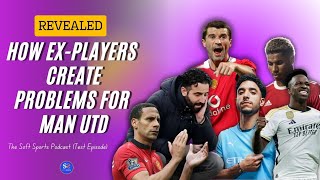 HOW FORMER PLAYERS CREATE PROBLEMS FOR MAN UNITED | THE SOFT SPORTS PODCAST TEST EP screenshot 1