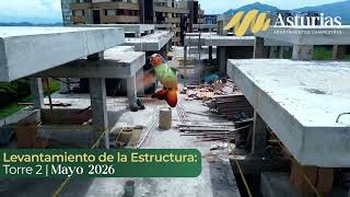 Avance Obra Asturias Torre 2 I Mayo I 2026