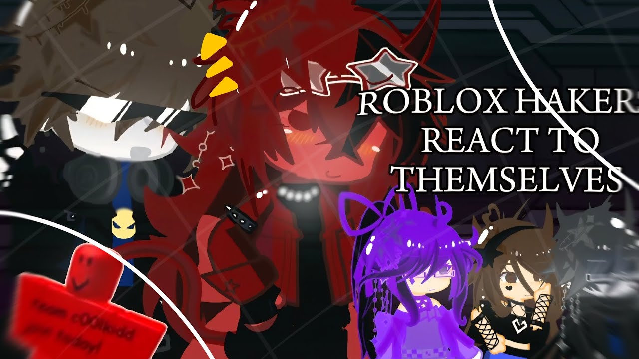《2 speed》Roblox Hackers React to Themselves 《Gacha Club & Gacha life2》!!Use a translator!!