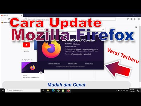 Video: Cara Memperbarui Browser Mozilla Firefox - Mengapa Dan Kapan Selesai, Periksa Versi Yang Ada Dan Instal Yang Terbaru