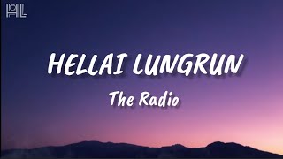 THE RADIO - HELLAI LUNGRUN (Lyrics)