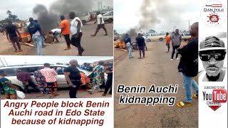 Angry People block Benin Auchi road in Edo State because of kidnapping