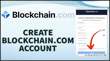 Blockchain.com Sign Up 2024? How to Open/Create Blockchain.com Wallet Account Online?