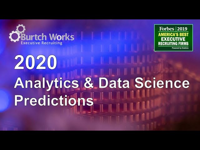 2020 Predictions: Top Data Science & Analytics Trends