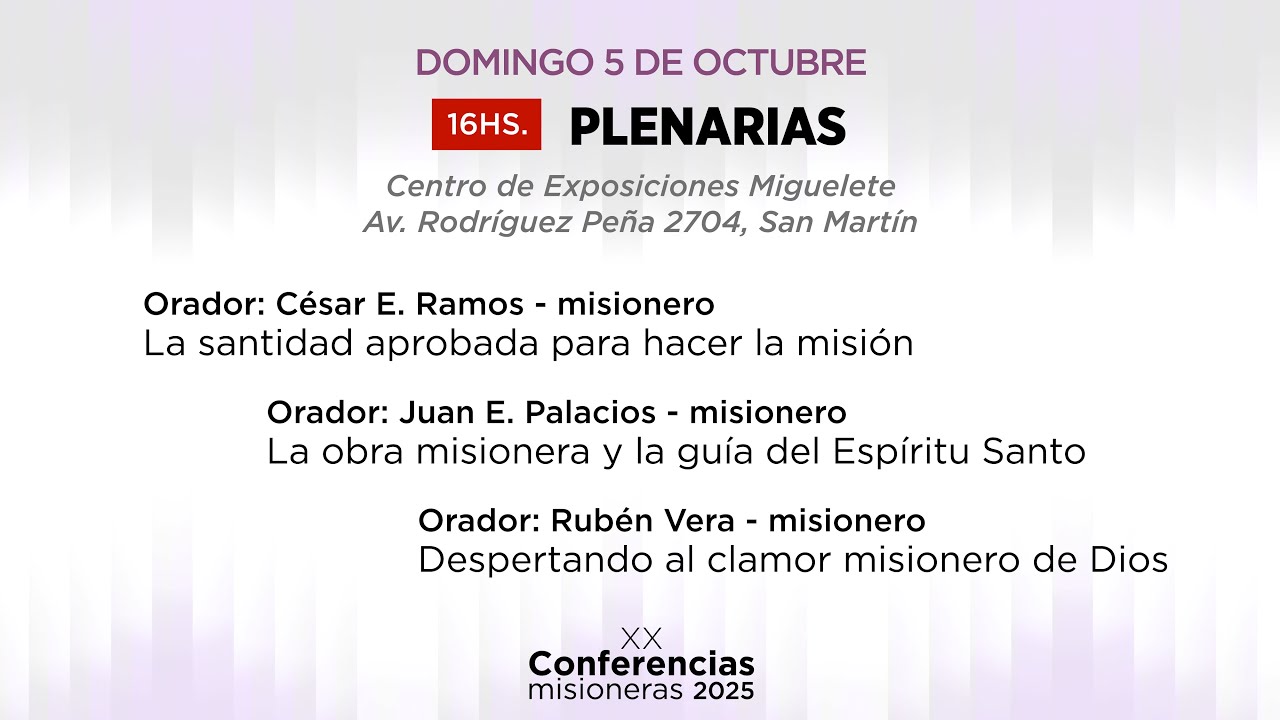 Conferencias Misioneras 2025 | Domingo 5-oct | Sección 1