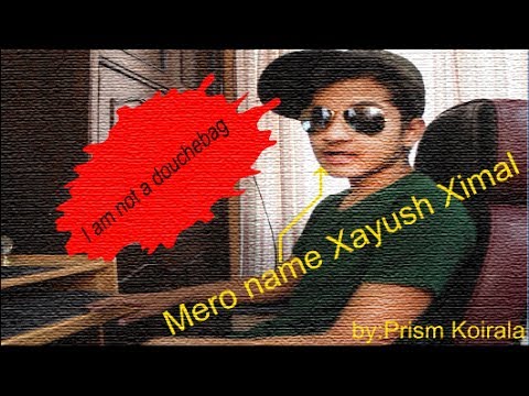 BEING AAYUSH RIMAL! (Parody) - YouTube