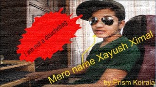 Being Aayush Rimal Parody