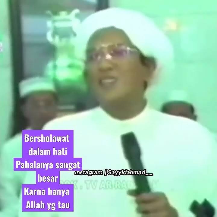 SHOLAWAT DALAM HATI AMALAN PAHALA BESAR : ABAH GURU