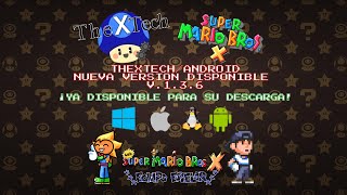 Super Mario Bros. X (SMBX) - Actualización TheXTech/Android v1.3.6 + editor de niveles