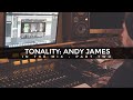 Tonality: Andy James - In The Mix - Part 2