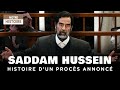 Saddam hussein  histoire du procs annonc  irak  tribunal  documentaire justice  at