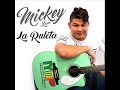 La Ruleta - Mickey Love (Original IMPERIO)