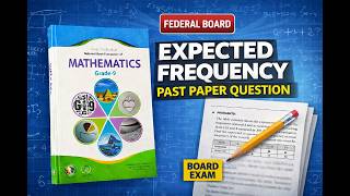9TH 11.3|NBF|EXPECTED FREQUENCY FBISE STYLE QUESTION|#nbfmathsclass9 #fbisemathematics #9thclass