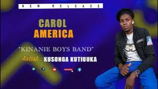 Carol America - Kusonga Kutiuuka