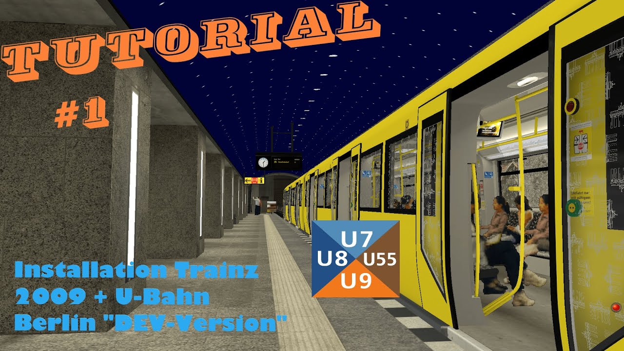 [TRS2009] U-Bahn Berlin -  Tutorial #001  - Installation DEV (VERALTET!) und Zug finden