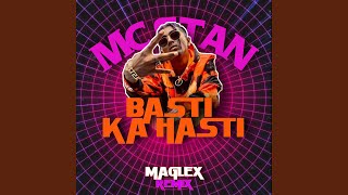 MC Stan - Basti Ka Hasti (Remix)