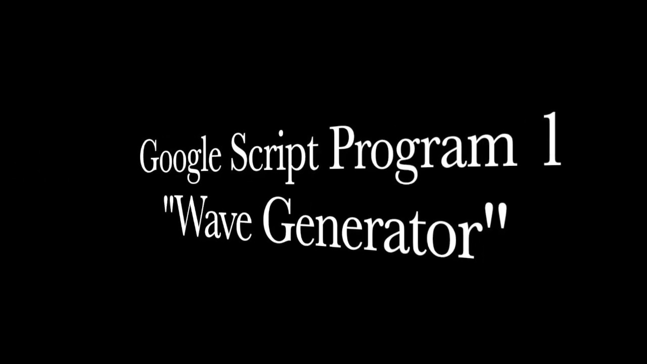 Google Apps Script Wave Generator Program - YouTube