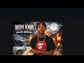 MOH KWA HUSTLER AMBITION OFFICAL AUDIO