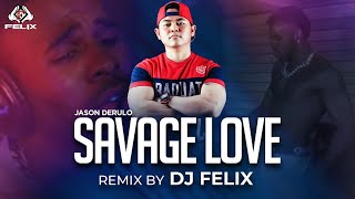 Jason Derulo - Savage Love Moombahton Remix By DJ Felix