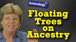 How to Create a Floating Tree on Ancestry