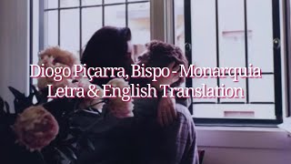 Video thumbnail of "Diogo Piçarra, Bispo - Monarquia (Letra & English Translation)"