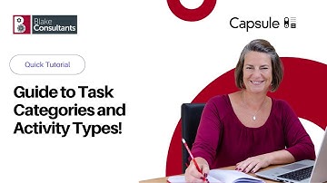 Guide to Capsule CRM Task Categories and Activity Types (2024)