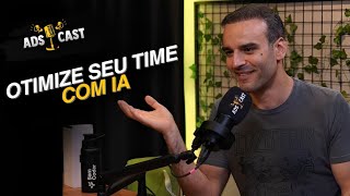 Como fazer a IA trabalhar pelo seu vendedor - Renato Asse | Ads Cast