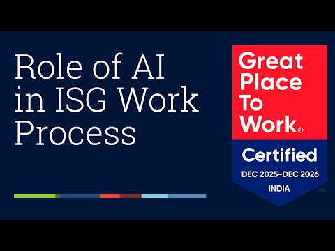 Role of AI in ISG Work | ISG India Celebrates 7 Consecutive Great Place to Work Certifications