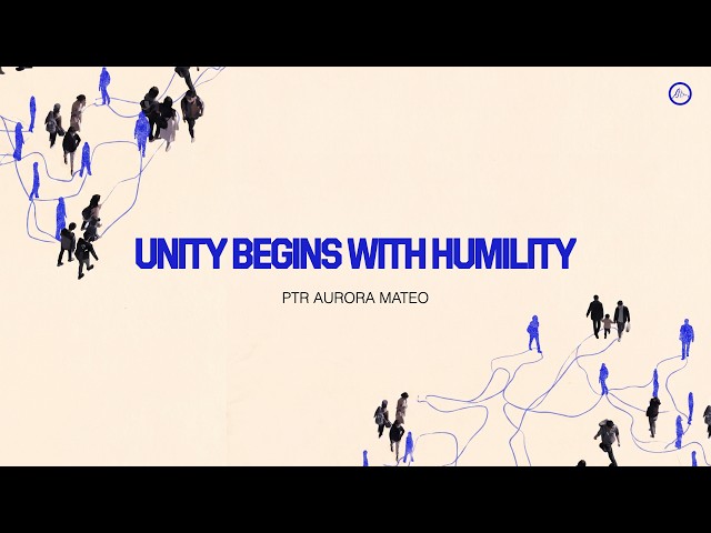 Unity begins with humility. - Inspirations From The Scriptures