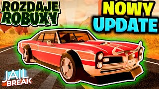 ?NOWY UPDATE + SEZON ? ZABAWY o ROBUX ❤️ Rozdaję TORPEDO i ROBUX ? Roblox Jailbreak / PSX